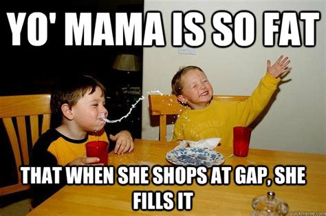 fat mom meme|Yo Mama So Fat Jokes .